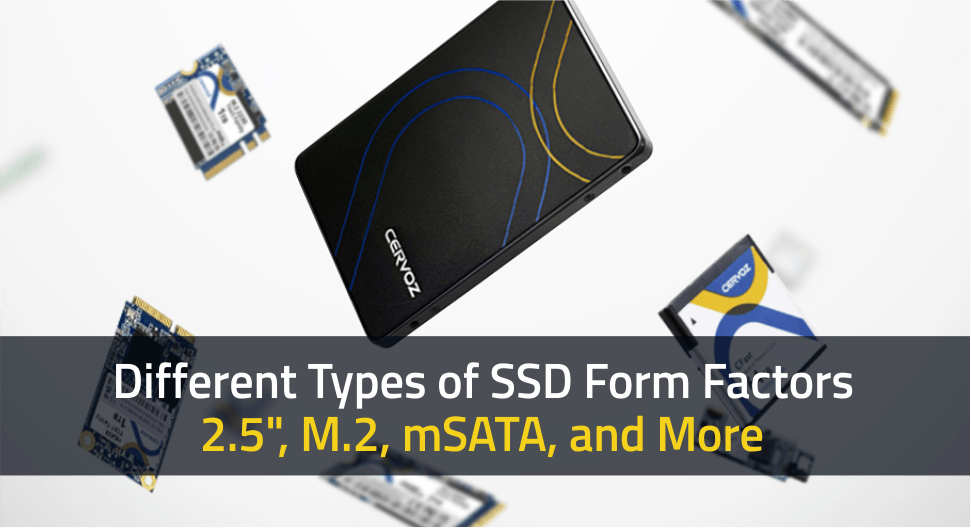 Different Types of SSD Form Factors